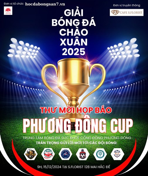 THƯ MỜI HỌP BÁO GIẢI BÓNG ĐÁ PHƯƠNG ĐÔNG CUP - CHÀO XUÂN 2025